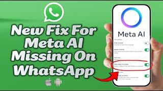 New Fix For Meta AI Not Showing on WhatsApp (Final Solution)