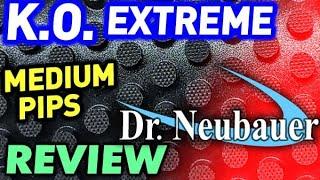 Dr Neubauer K.O. EXTREME medium pips REVIEW compare to K.O. which rubber to choose, rubber test