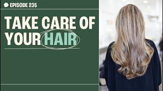 How to Take Care of Your Hair | Dr. Michelle Wong | The Proof Clips EP 235