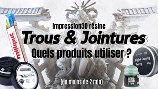 Impression3d résine, comment boucher les trous d’evidage ou faire des jointures propres ?