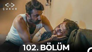 Çukur 102. Bölüm