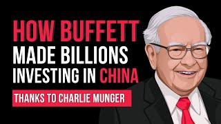 How Warren Buffett Made $8 Billion Investing in China (Thanks to Charlie Munger's Advice on BYD)