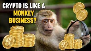 Crypto is like a Monkey Business ?? | Monkey Story #story #learnings