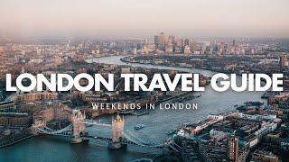 London Travel Guide - Weekends in London