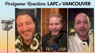 POSTGAME POD: LAFC v Vancouver