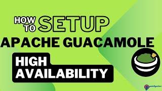 Apache Guacamole High Availability Setup