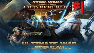 Star Wars Empire At War Forces of Corruption: The Old Republic Ultimate War Mod Ep. 1