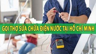 GỌI NHANH THỢ SỬA CHỮA ĐIỆN NƯỚC TẠI NHÀ TẠI HCM | Tổng Đài Vàng 19009258