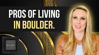 Pros of living in Boulder with Laura Baer - Aussie Girl Realtor