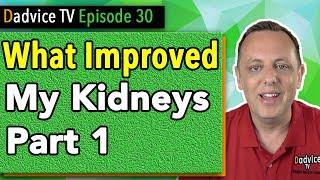 Chronic Kidney Disease Treatment: How I increased my GFR & improved my kidney function Part 1