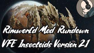 Rimworld Mod Rundown - Vanilla Factions Expanded Insectoids 2.1