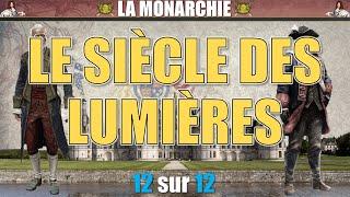 Monarchie - 12 Le siècle des Lumières