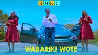 WABARIKI WOTE (OFFICIAL MUSIC VIDEO)