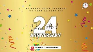 JKI MAWAR SARON SEMARANG BIRTHDAY CELEBRATION 24th