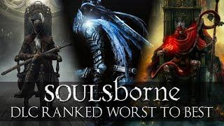 Soulsborne DLCs Ranked Worst to Best - w/ Shadow of the Erdtree