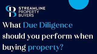 What due diligence should you perform when buying property? - Streamline Property Buyers Brisbane