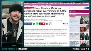 Girl Boss HITS 40 And INSTANTLY Regrets Not Having Family, Feminists Realize They Were LIED TO