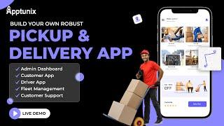 Build Pickup and Delivery App | Delivery App Development Company | On Demand Delivery App |Live Demo