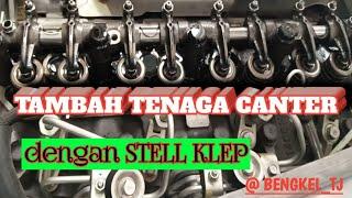 cara mudah stel klep canter untuk menambah tenaga