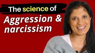The science of aggression and narcissism
