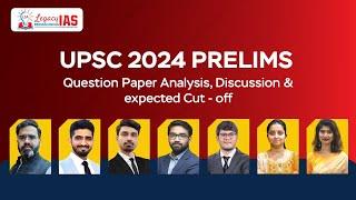 UPSC CSE Prelims 2024 Question Paper Analysis And Solution | UPSC GS Paper 1 Answer Key | Legacy IAS