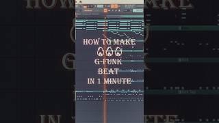 How to make  G-Funk beat in 1 MINUTE #flstudio #producer #beats