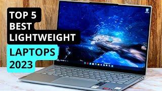 Top 5 Lightweight Laptops 2023