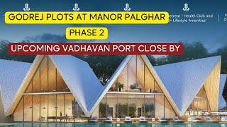 Vadhavan Port is Changing EVERYTHING for Godrej Country Estate Manor Palghar