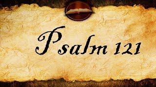 Psalm 121 | KJV Audio (With Text)