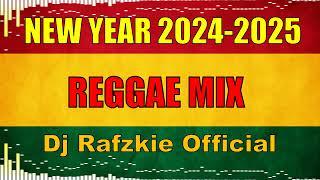 New Year 2024 - 2025 [Reggae Remix] By Dj Rafzkie Official