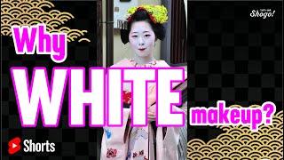 Why are Maiko's/Geiko's Face WHITE with Makeup? #Shorts