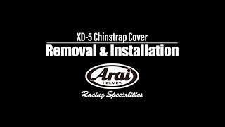 Arai XD-5 helmet Chinstrap Cover Removal and Installation Video