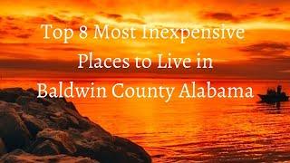 Most Inexpensive Places to Buy a Home in Baldwin County Alabama | November 22