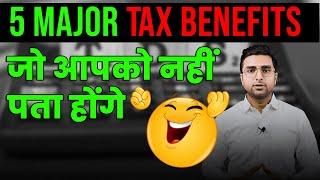 Must Know These 5 Tax Benefits | Major Tax Deductions | Start Root Fintech