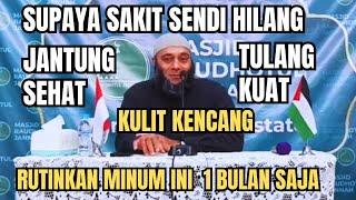 Tips mudah agar sakit sendi hilang tulang kuat jantung sehat kulit kencang - dr Zaidul Akbar