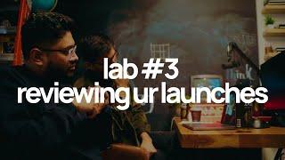 lab #3 -- reviewing ur launches