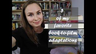 5 of my Favorite Book to Film Adaptations