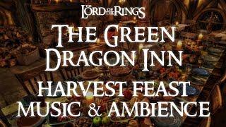 The Green Dragon Inn | Lord of the Rings Music & Ambience - A Harvest Feast in the Shire