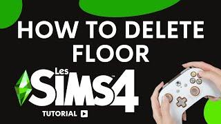 How to delete floor Sims 4 Xbox one