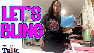 Craft-Tea Talk | Bling Box Design & Juneteeth Sublimation and Bling Shirt