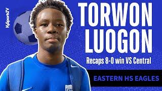 Eastern Eagles Soccer Torwon Luogon Recaps 8-0 WIN vs Central