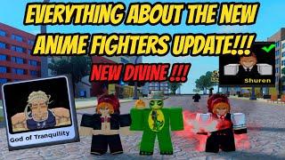 Everything about the New Anime Fighters Update !!! - New Divine !!!!