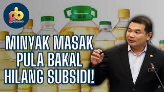 Subsidi minyak masak pula bakal dihapuskan?! Memang betullah..SALAH PANGKAH DAPAT APA TUAN-TUAN?