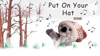 Put On Your Hat - Winter Clothes Song