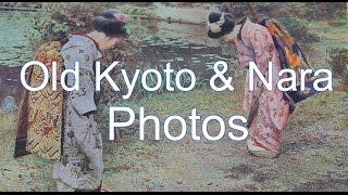 Old Kyoto & Nara Photos, Back to 1900's