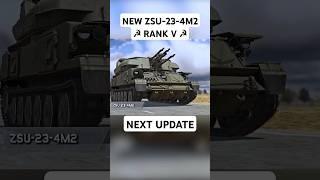 NEW ZSU-23-4M2  IN WAR THUNDER