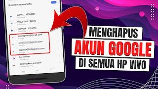 Cara Menghapus Akun Google di HP Vivo 2024