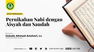 Siroh Nabawiyah -  Pernikahan Nabi dengan Aisyah dan Saudah - Part 55