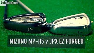 Mizuno MP H5 v JPX EZ Forged