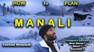 Manali Trip | Complete Guide For Manali Trip | Manali Snowfall 2023 | Manali Tourist Places | Manali